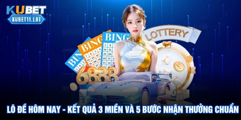 Lô đề hôm nay giúp tra cứu nhanh