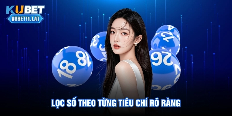 Lọc số theo từng tiêu chí rõ ràng