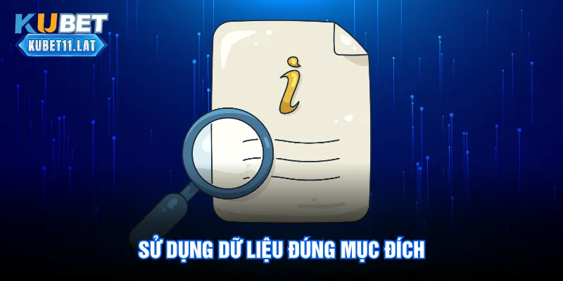 Sử dụng dữ liệu đúng mục đích