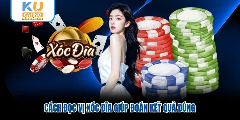 Cách đọc vị xóc đĩa giúp đoán kết quả đúng Cách đọc vị xóc đĩa giúp đoán kết quả đúng