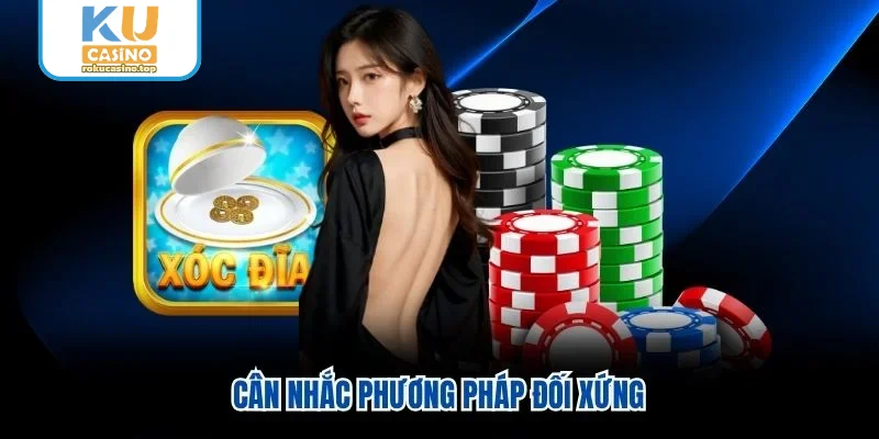 Cân nhắc phương pháp đối xứng