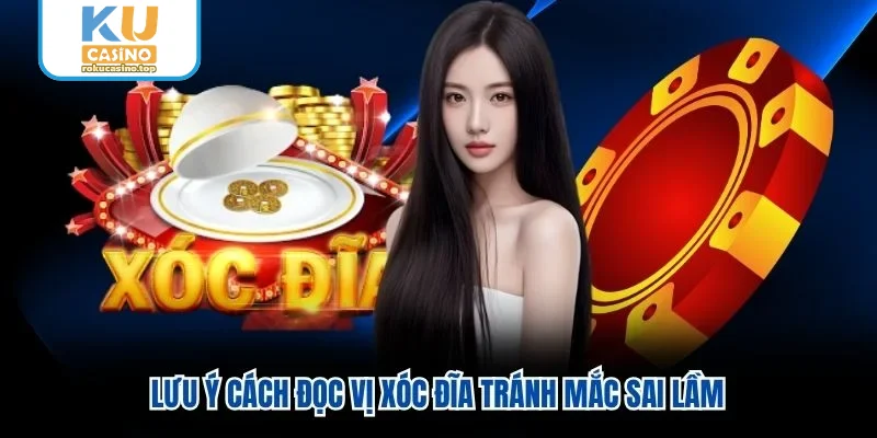 Lưu ý cách đọc vị xóc đĩa tránh mắc sai lầm Lưu ý cách đọc vị xóc đĩa tránh mắc sai lầm