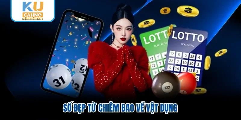 Số đẹp từ chiêm bao về vật dụng